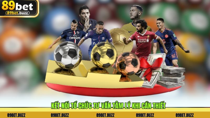 Kết nối tổ chức tư vấn tâm lý khi cần thiết