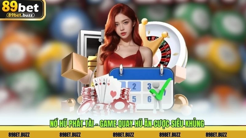 TP Nổ Hũ – Sân Chơi Slot Game Cực Khủng Tại Nhà Cái 89BET