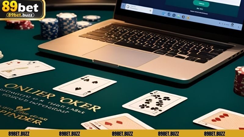 Sân chơi Poker tại 89BET có gì đặc biệt?