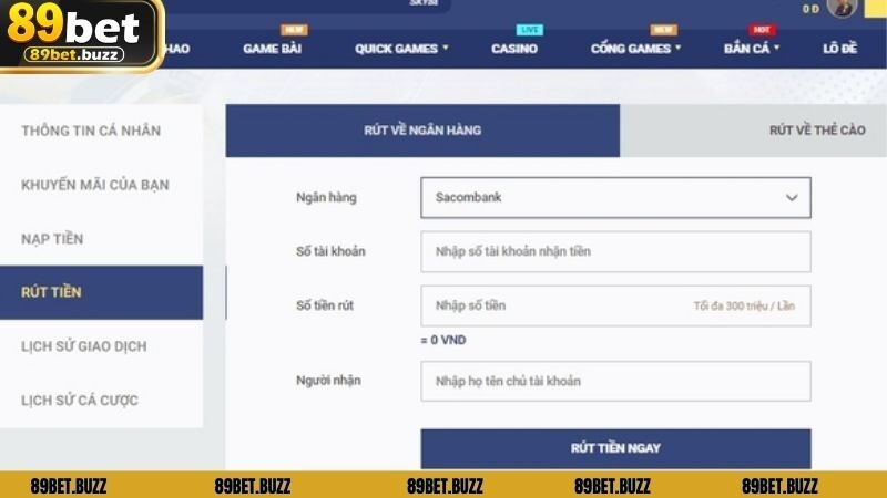 Rút tiền 89BET nhanh về tài khoản ngân hàng nội địa
