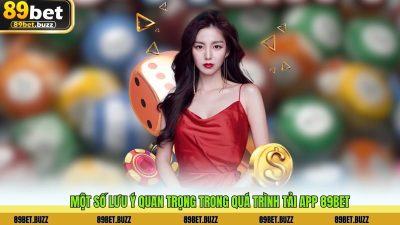 Một số lưu ý quan trọng trong quá trình tải ứng dụng