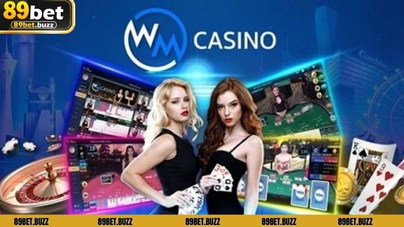 Giới thiệu về WM Casino 89BET 